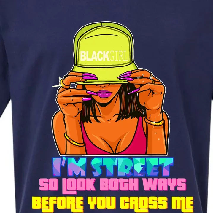 IM Street So Look Both Ways Before You Cross Me Black Sista Sueded Cloud Jersey T-Shirt