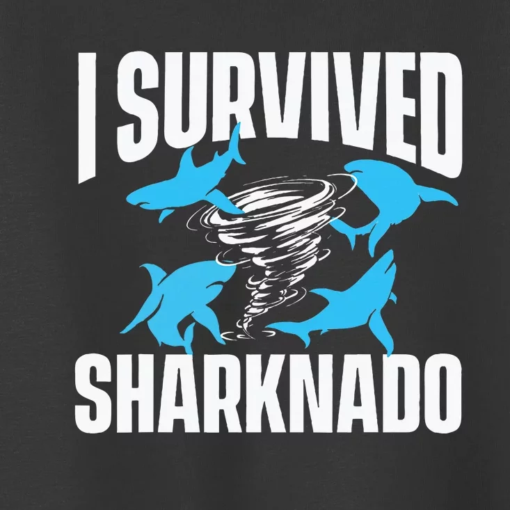 I Survived Sharknado Shark Lover Marine Biologist Ocean Toddler T-Shirt