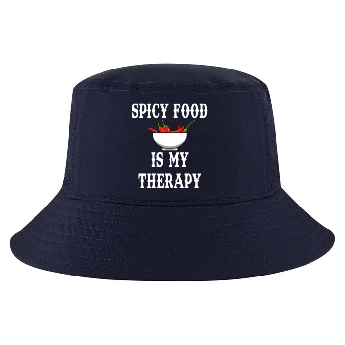 Ironic Saying Spicy Food Is My Therapy Chili Meaningful Gift Cool Comfort Performance Bucket Hat