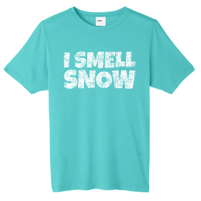 I Smell Snow Cute Gift ChromaSoft Performance T-Shirt