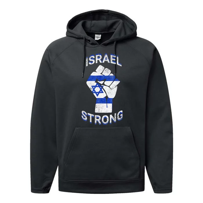 Israel Strong Support Stand With Israel Love Jewish Pride Performance Fleece Hoodie