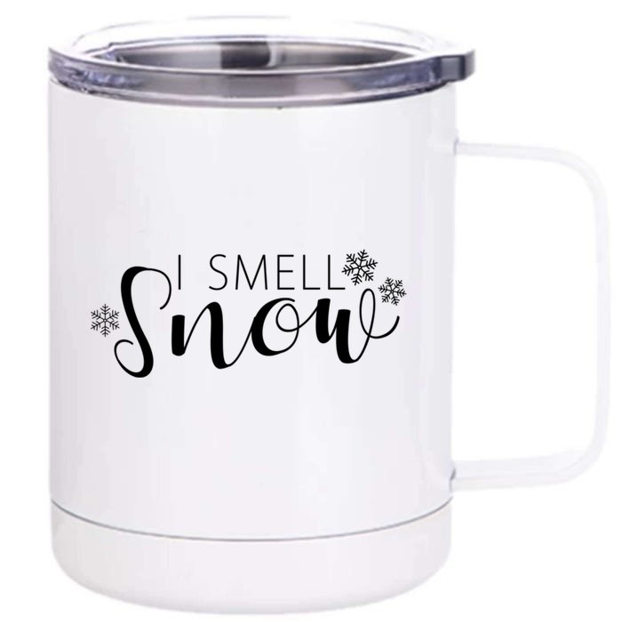 I Smell Snow Winter Clothes Gift Front & Back 12oz Stainless Steel Tumbler Cup