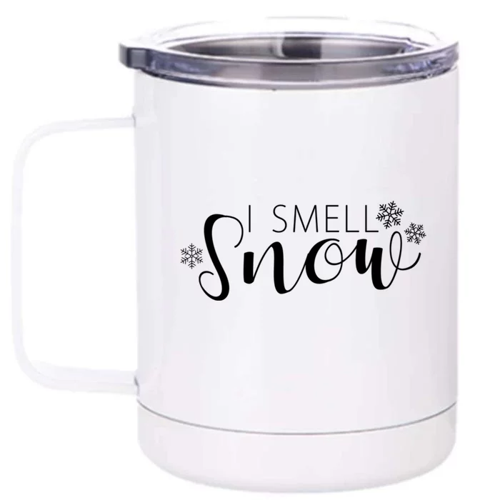 I Smell Snow Winter Clothes Gift Front & Back 12oz Stainless Steel Tumbler Cup