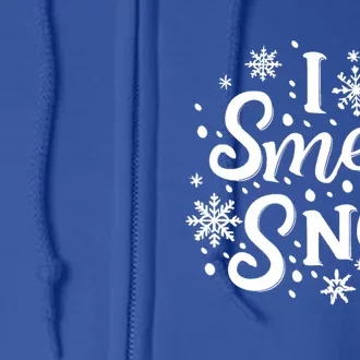 I Smell Snow Funny Christmas Time Winter Weather Snowflakes Great Gift Full Zip Hoodie