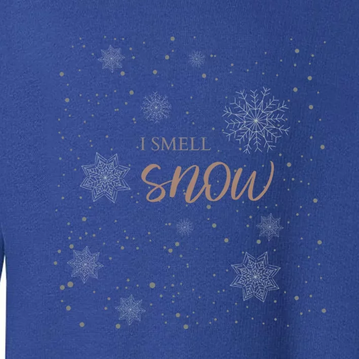 I Smell Snow Snowflake Winter Snow Lover Gift Toddler Sweatshirt