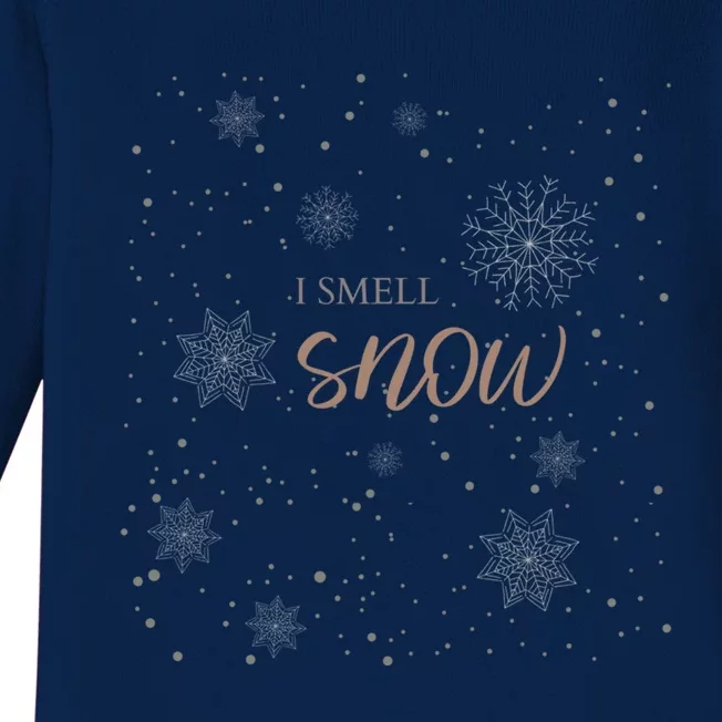 I Smell Snow Snowflake Winter Snow Lover Gift Baby Long Sleeve Bodysuit