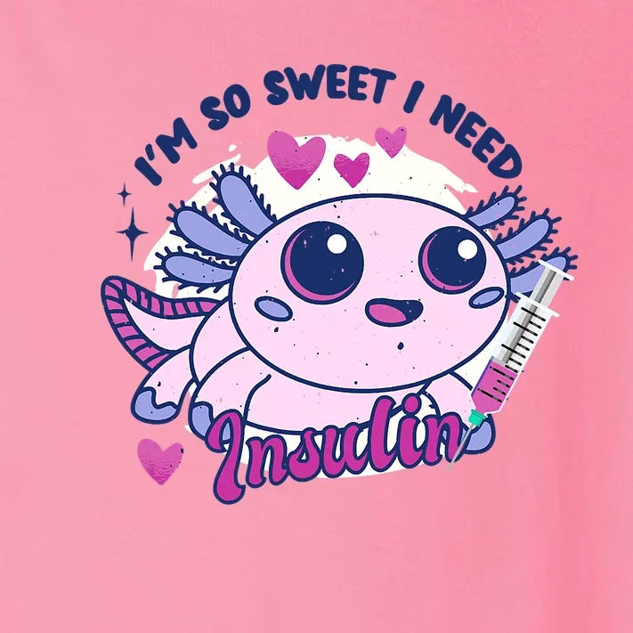 I'm So Sweet I Need Insulin Diabetes Disease Tadpole Toddler Long Sleeve Shirt