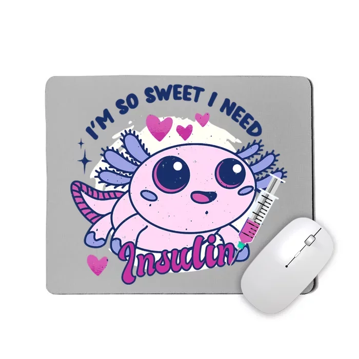 I'm So Sweet I Need Insulin Diabetes Disease Tadpole Mousepad