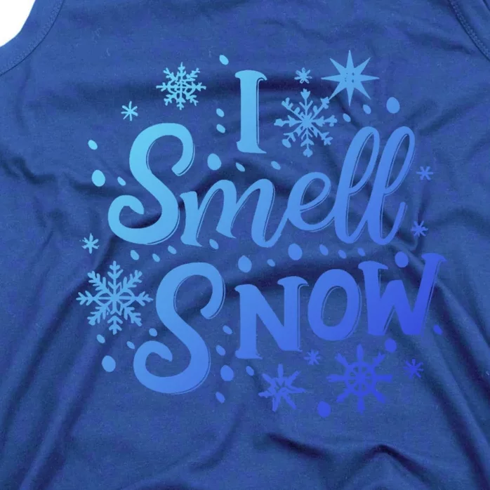 I Smell Snow Funny Christmas Time Winter Weather Snowflakes Great Gift Tank Top