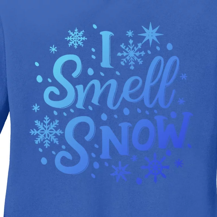 I Smell Snow Funny Christmas Time Winter Weather Snowflakes Great Gift Ladies Long Sleeve Shirt