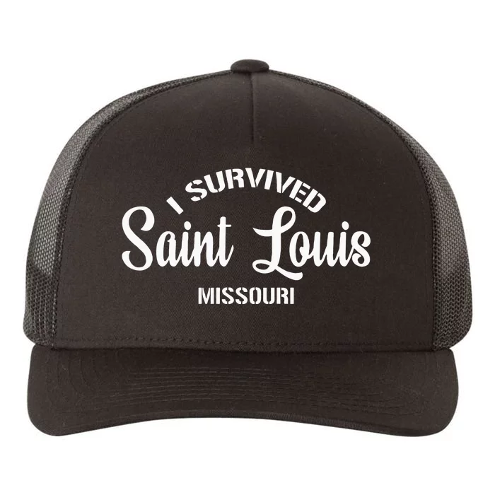 I Survived Saint Louis Moving From Missouri Yupoong Adult 5-Panel Trucker Hat