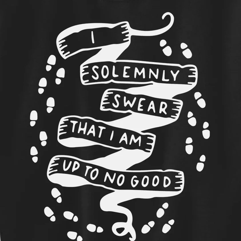 I Solemnly Swear That I Am Up To No Good Kids Sweatshirt