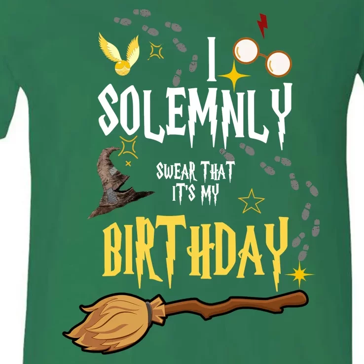 I Solemnly Swear That It's My Birthday V-Neck T-Shirt