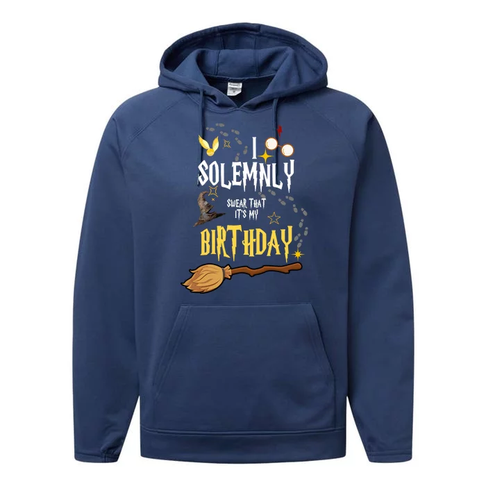 I Solemnly Swear That It's My Birthday Performance Fleece Hoodie