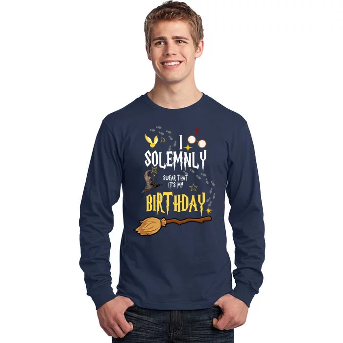 I Solemnly Swear That It's My Birthday Tall Long Sleeve T-Shirt