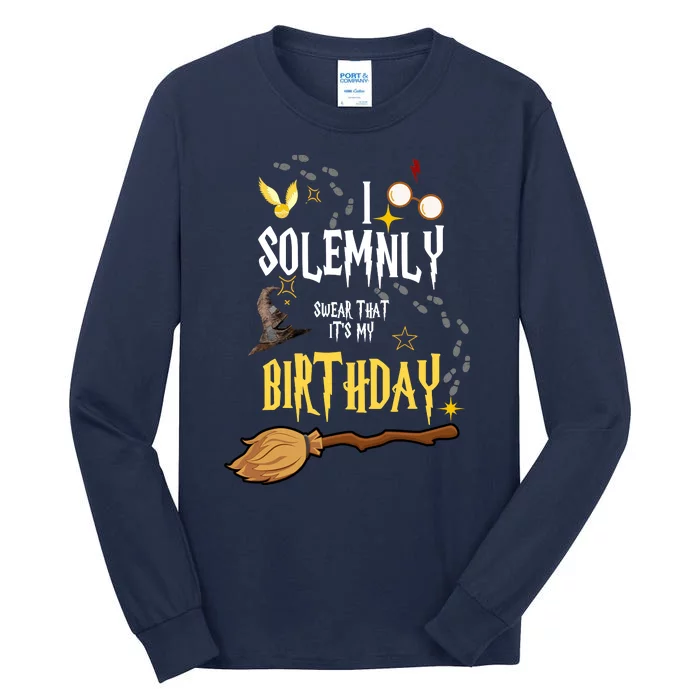 I Solemnly Swear That It's My Birthday Tall Long Sleeve T-Shirt