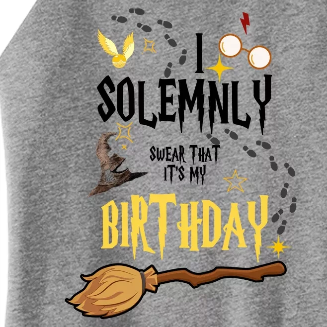 I Solemnly Swear That It's My Birthday Women’s Perfect Tri Rocker Tank