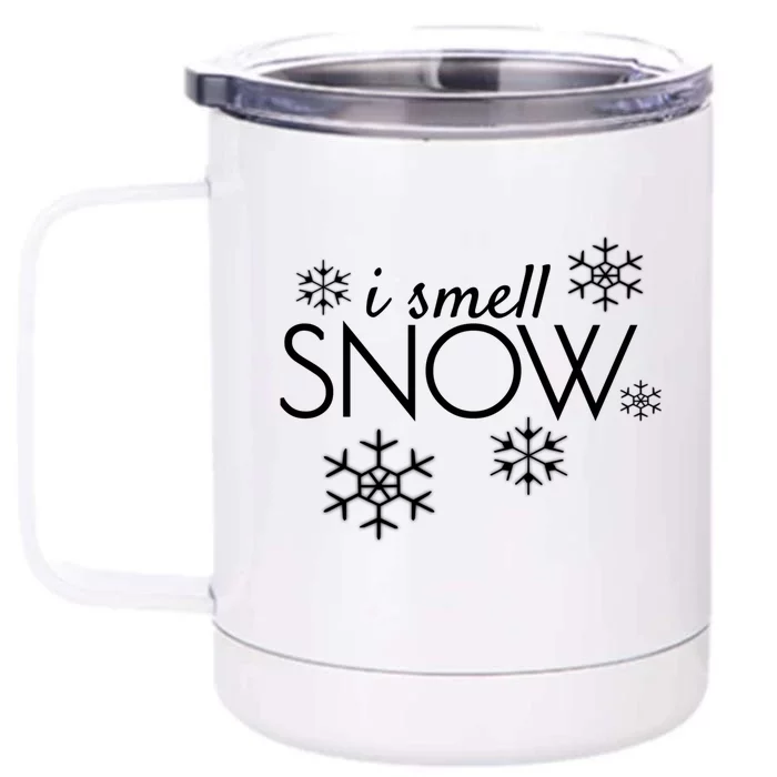 I Smell Snow Cute Gift Funny Holiday Funny Gift Under 20 Snowflakes Gift Front & Back 12oz Stainless Steel Tumbler Cup