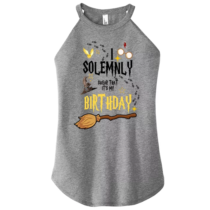 I Solemnly Swear That It's My Birthday Funny Women’s Perfect Tri Rocker Tank