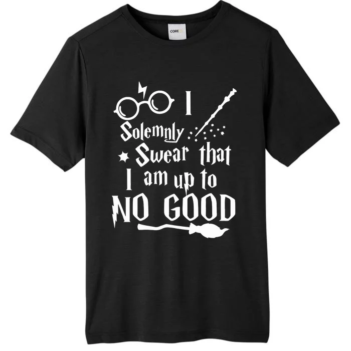 I Solemnly Swear That I Am Up To No Good ChromaSoft Performance T-Shirt