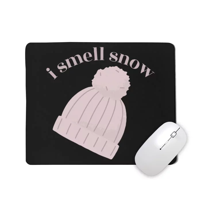 I smell snow Novelty Funny Winter Snow Day Sno Mousepad