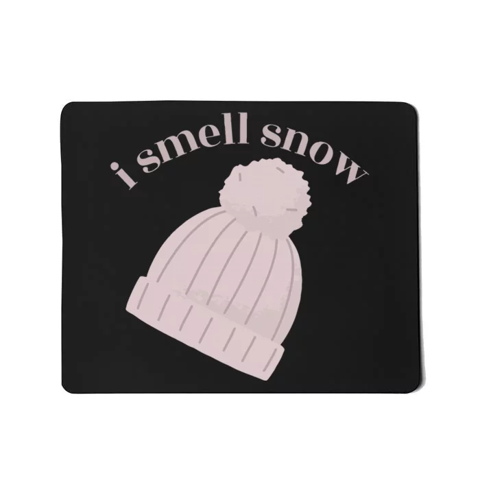 I smell snow Novelty Funny Winter Snow Day Sno Mousepad