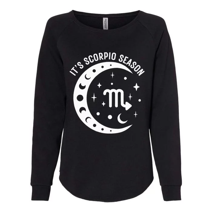 It's Scorpio Season Star Sign Zodiac Constellation Horoscope Womens California Wash Sweatshirt