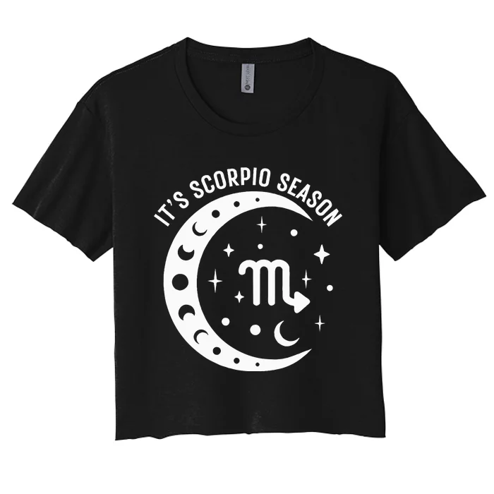 It's Scorpio Season Star Sign Zodiac Constellation Horoscope Women's Crop Top Tee