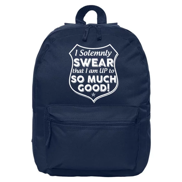 I Solemnly Swear That I Am Up To So Much Good 16 in Basic Backpack