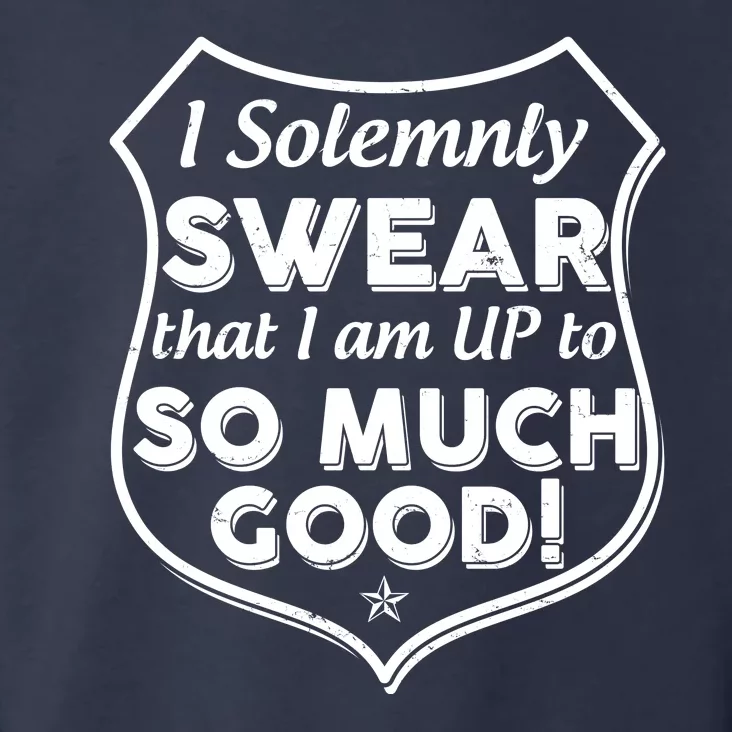 I Solemnly Swear That I Am Up To So Much Good Toddler Hoodie