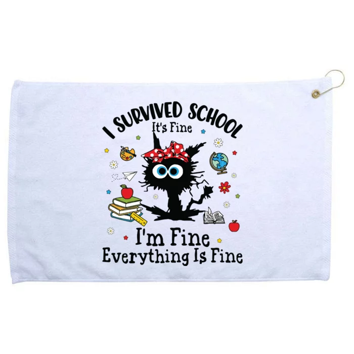 I Survived School Everything Is Fine Grommeted Golf Towel