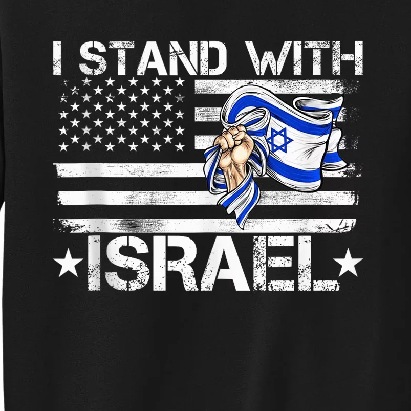 Israel Strong shirt Pray For Israel US Israel Flag Tall Sweatshirt