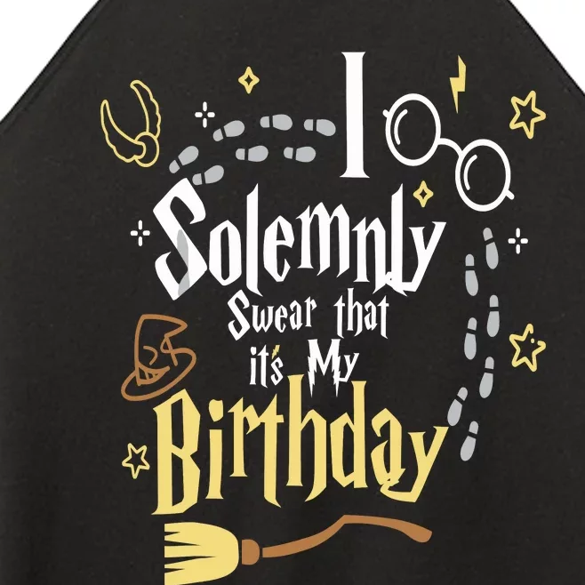 I Solemnly Swear That Its My Birthday Funny Women’s Perfect Tri Rocker Tank