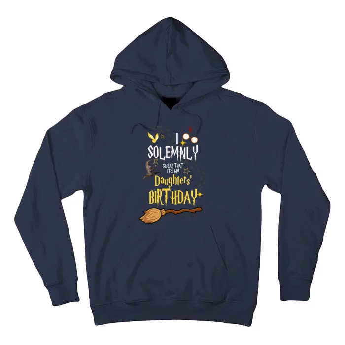 I Solemnly Swear That It's My Daughters' Birthday Tall Hoodie