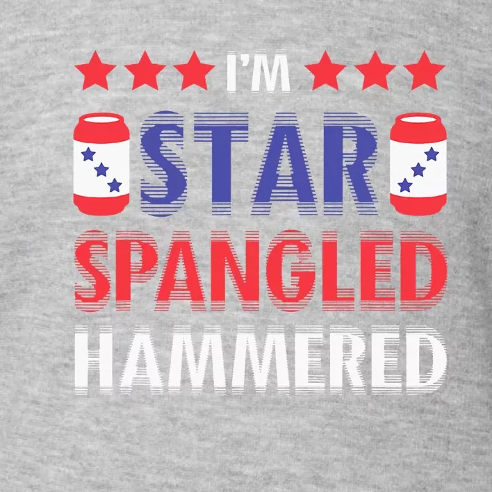 IM Star Spangled Hammered Funny 4th Of July Toddler Sweatshirt