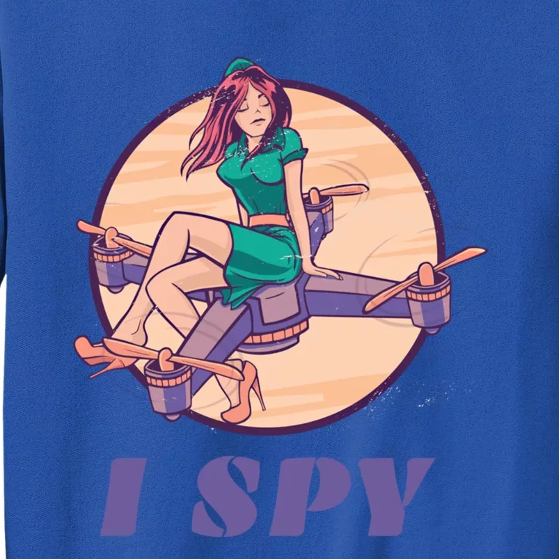 I Spy Spy Drone Pilot Toy Camera Drone Gift Sweatshirt