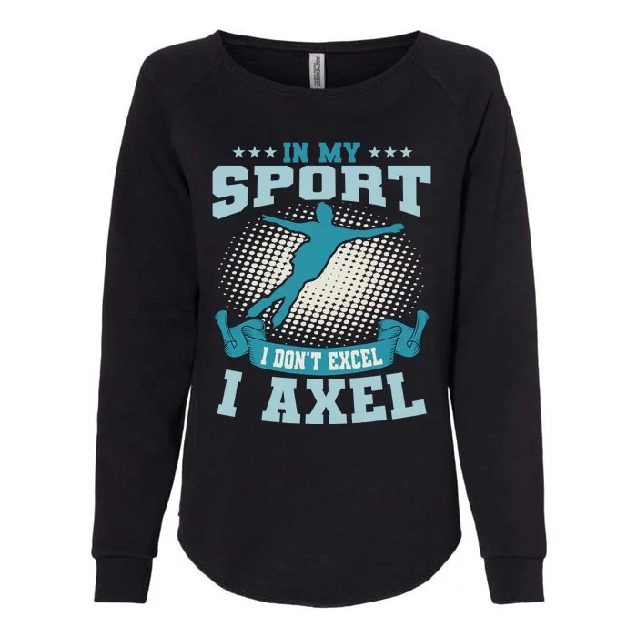 Ice Skating Skater Skates I Axel Sport Womens California Wash Sweatshirt