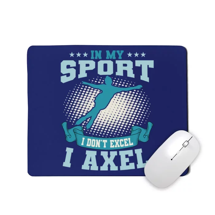 Ice Skating Skater Skates I Axel Sport Mousepad