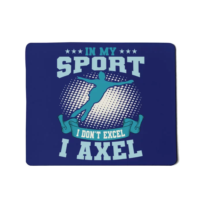 Ice Skating Skater Skates I Axel Sport Mousepad