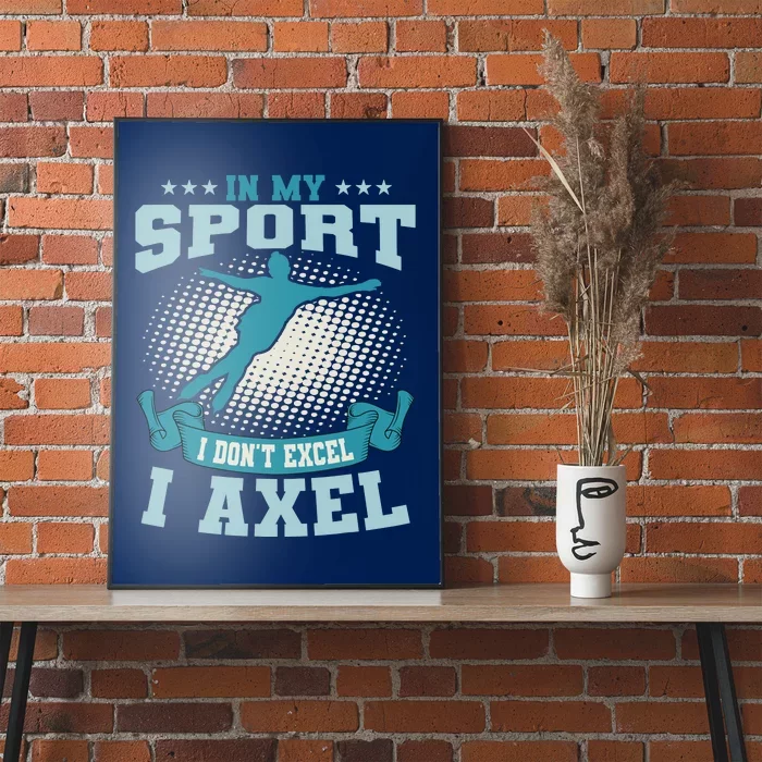 Ice Skating Skater Skates I Axel Sport Poster