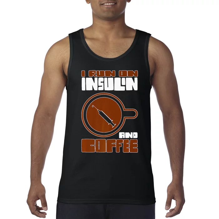 I'm so Sweet I need Insulin Diabetes Warrior Support Tank Top