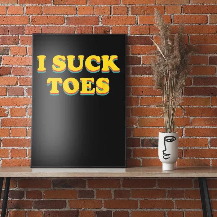 I Suck Toes Foot Fetish Poster