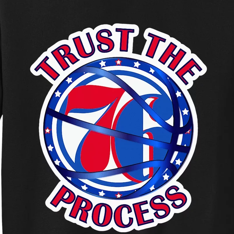 Illadel Styles Trust The Process 76 Tall Sweatshirt