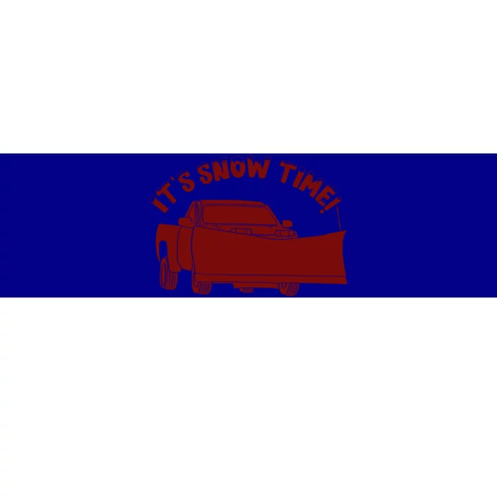 Its Snow Time Funny Snowplow Graphic Gift Bumper Sticker