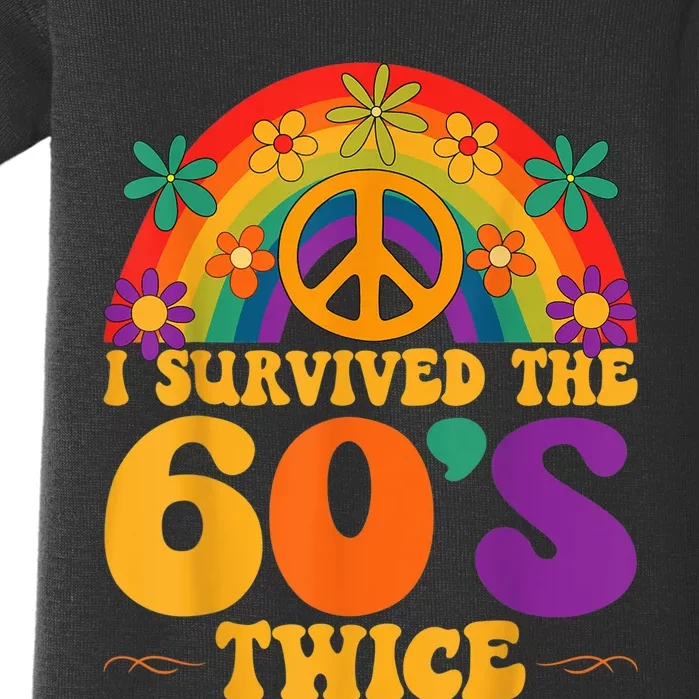 I Survived The 60s Twice Sixties 70th 70s Year Old Birthday Baby Bodysuit