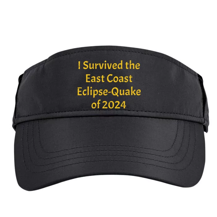 I Survived The East Coast Eclipse Quake Of 2024 Earthquake Adult Drive Performance Visor