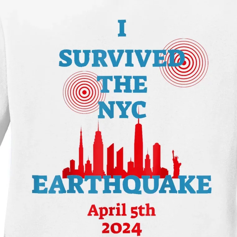 I Survived The Nyc Earthquake 2024 Ladies Long Sleeve Shirt