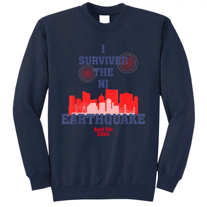 I Survived The Nyc Earthquake 2024 Tall Sweatshirt