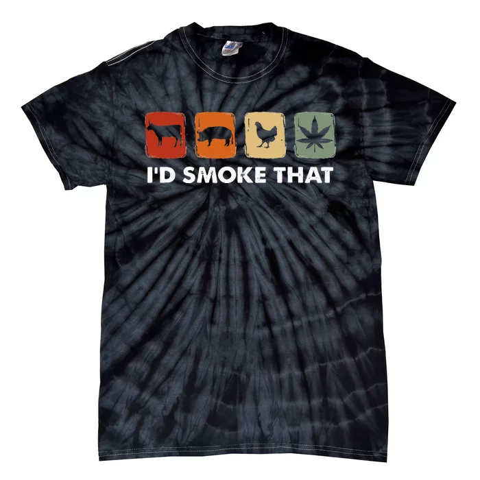 I'd Smoke That Funny Marijuana Meat Smoker Tie-Dye T-Shirt