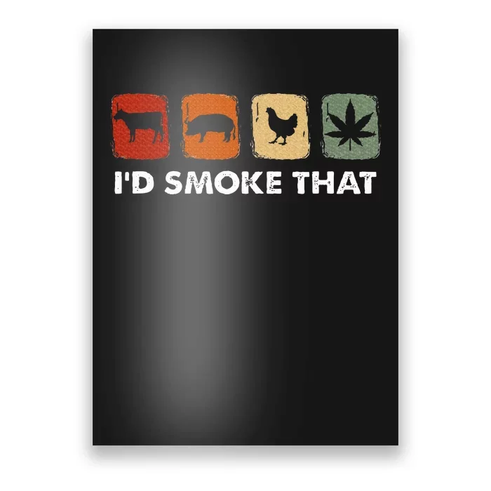 ID Smoke That Funny Marijuana Meat Smoker Poster